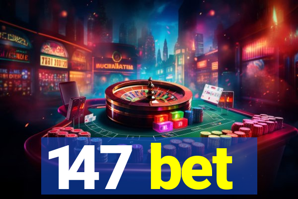 147 bet